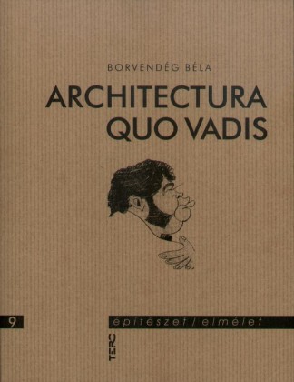 Architectura - quo vadis - Építészet/elmélet 9.