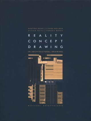 Reality Concept Drawing - In Architectural Drawing - Angol nyelvű