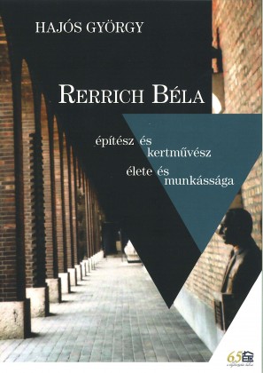 Rerrich Béla építész és kertművész élete és munkássága