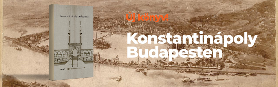 Konsantinápoly Budapesten