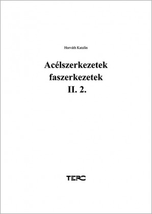 Acélszerkezetek, faszerkezetek II/2.