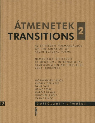 Átmenetek / Transitions 2.  Építészet/elmélet 12.