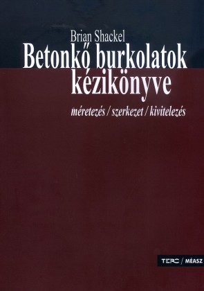 Betonkő burkolatok kézikönyve - méretezés / szerkezet / kivitelezés