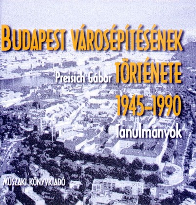 Budapest városépítésének története 1945-1990