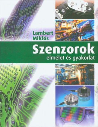 Szenzorok - elmélet és gyakorlat