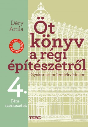 Öt könyv a régi építészetről 4. Fémszerkezetek